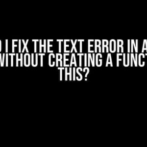 How do I fix the Text error in Android Studio without creating a function for this?